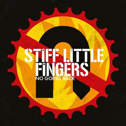 An image of the cover of the album 'No Going Back (Reissue 2017)' by Stiff Little Fingers