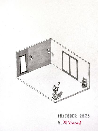 A minimalist isometric black and grey ink drawing of a vacant room with white and grey walls and white flooring. A cat sits on the floor, looking up with a question mark above its head. A small potted plant is visible in one corner against a wall. The artwork is titled “Inktober 2025” and “30 Vacant”
