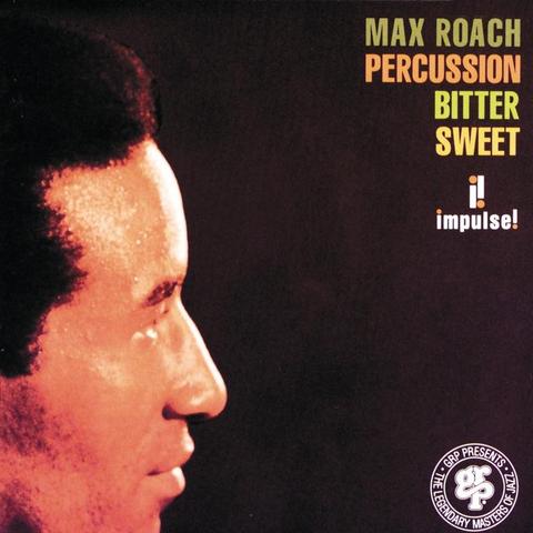 An image of the cover of the record album 'Percussion Bitter Sweet' by Max Roach