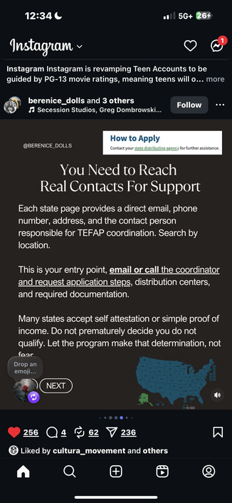 Post from @berenice_dolls on IG reads “You Need to Reach Real Contacts For Support Each state page provides a direct email, phone number, address, and the contact person responsible for TEFAP coordination. Search by location. This is your entry point, email or call the coordinator and request application steps, distribution centers, and required documentation. Many states accept self attestation or simple proof of income. Do not prematurely decide you do not qualify. Let the program make that determination, not fear”
