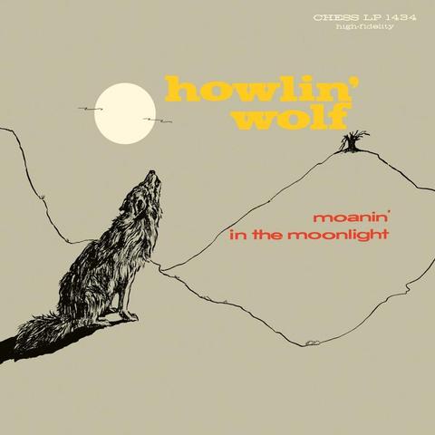 An image of the cover of the album 'Moanin' in the Moonlight' by Howlin' Wolf
