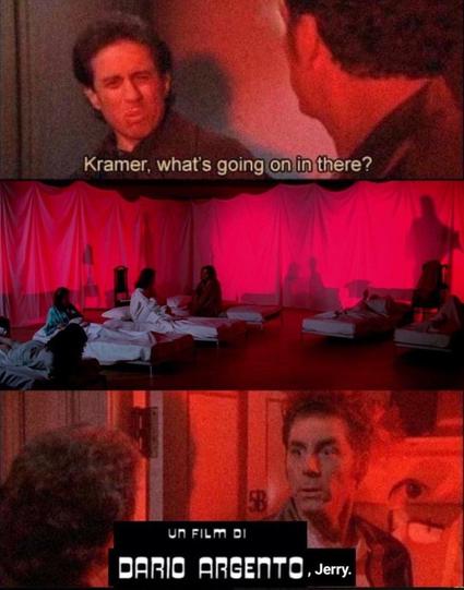 Seinfeld meme "Kramer, what's going on in there?" and an image from the Italian horror movie Suspiria (1977) with the final panel reading "Un film di Dario Argento, Jerry"