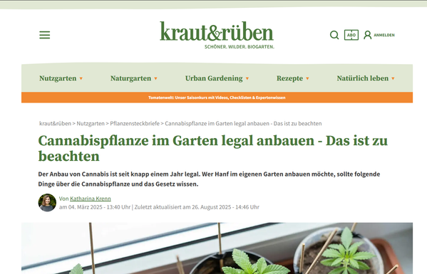 Cannabispflanze im Garten legal anbauen - Das ist zu beachten
Der Anbau von Cannabis ist seit knapp einem Jahr legal. Wer Hanf im eigenen Garten anbauen möchte, sollte folgende Dinge über die Cannabispflanze und das Gesetz wissen.

Von Katharina Krenn
am 04. März 2025 - 13:40 Uhr | Zuletzt aktualisiert am 26. August 2025 - 14:46 Uhr 

Seit 1. April 2024 ist der private Anbau von drei Cannabispflanzen pro volljährige Person legal - vorausgesetzt die Pflanzen sind für Minderjährige nicht zugänglich. Cannabis-Samen und Setzlinge können in Deutschland jedoch nur über Internetshops oder über Anbauvereine erworben werden.  Die Anzahl an Samen und Stecklingen, die von einem Anbauverein weitergegeben werden dürfen, ist auf fünf pro Person beschränkt. In einigen Bundesländern wie Bayern oder Baden-Württemberg hat jedoch bisher kein Anbauverein eine Anbaulizenz erhalten. 

Cannabis-Samen für den Eigenanbau dürfen zudem aus dem EU-Ausland eingeführt werden. Die private Weitergabe von Cannabis-Samen oder Setzlingen an Dritte ist nicht erlaubt. 

https://www.krautundrueben.de/bald-legal-hanf-oder-cannabis-anbauen-das-ist-zu-beachten-2502