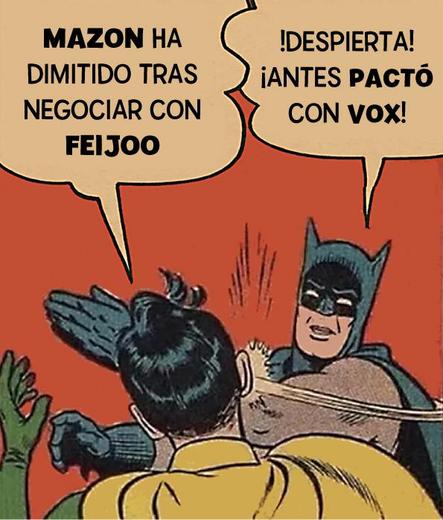 Viñeta de cómic en la que Batman le da un soberbio sopapo a Robin.
Robin dice: «Mazón ha dimitido tras negociar con Feijoo»
Batman dice: «Despierta! Antes pactó con VOX»