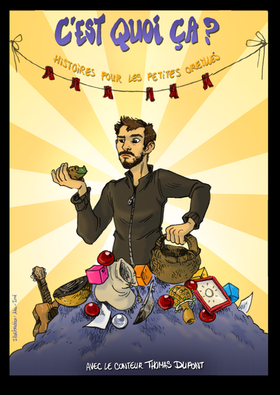 Affiche du spectacle "C'est quoi ça" où un conteur sort de son panier divers objets tels que : ukulélé, balles de jonglage, cubes, plume, etc