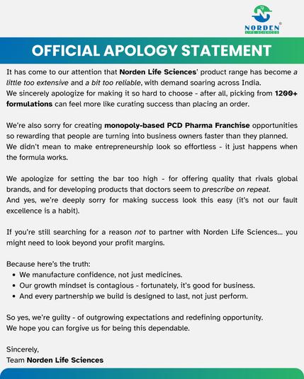 Official apology statement from Norden Life Sciences, stating they are sorry for their product range being too extensive and reliable, and for making entrepreneurship too easy with their PCD Pharma Franchise opportunities. The statement highlights over 1200+ formulations and a commitment to quality and growth.
