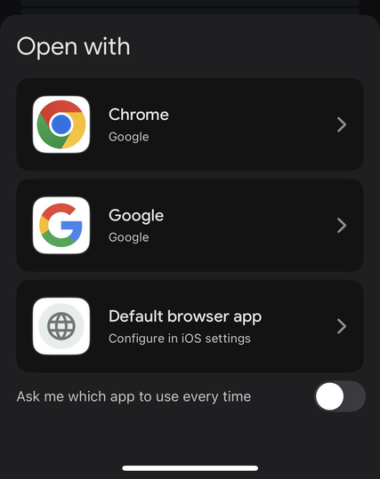 “Open With” dialog showing Chrome, Google, and “default browser app, configure in settings”. The latter having a grey generic globe icon.