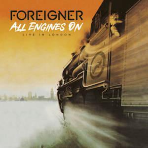 CD-Review - FOREIGNER - All Engines On - Live in London