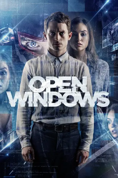 #OpenWindows #NachoVigalondo #ElijahWood #SashaGrey #NeilMaskell #IvánGonzález #AdamQuintero #JaimeOlías #DaniPérezPrada #MichelleJenner #26décembre2014 #Espagne #ÉtatsUnis #Décembre2014 #Thriller #Antena3 #ApachesEntertainment #WildBunch #TheWoodshed