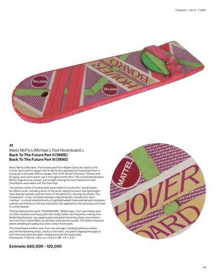 Screenshot from a PDF of an auction catalogue for a December 2025 sale, showing Marty McFly’s (Michael J. Fox) hoverboard from Robert Zemeckis’ Back to the Future: Part II and its sequel, Part II.

The prop from the movie has an estimated price of between 66000 to 12000 GBP.