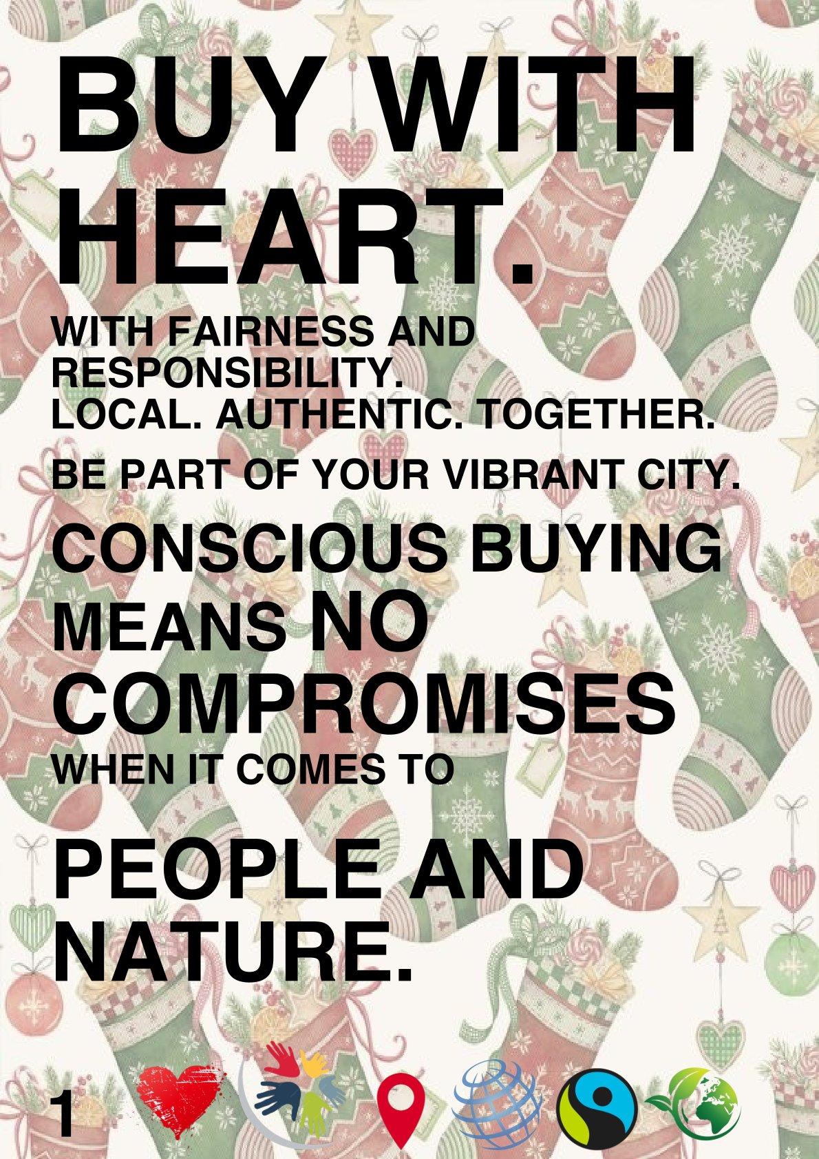 The picture shows the following words written on Christmas wrapping paper in the background:
Buy with heart.
With fairness and responsibility. Local. Authentic. Together. Be part of your vibrant city. Conscious buying means no compromises when it comes to people and nature.