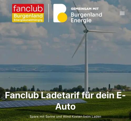 An image featuring a wind turbine in a landscape with vineyards and a lake. The top includes logos for "fanclub Burgenland" and "Burgenland Energie," alongside a promotional text for an electric vehicle charging tariff.