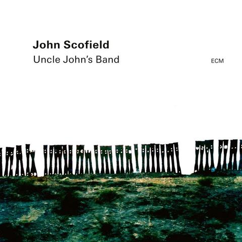 An image of the cover of the record album 'Uncle John's Band' by John Scofield