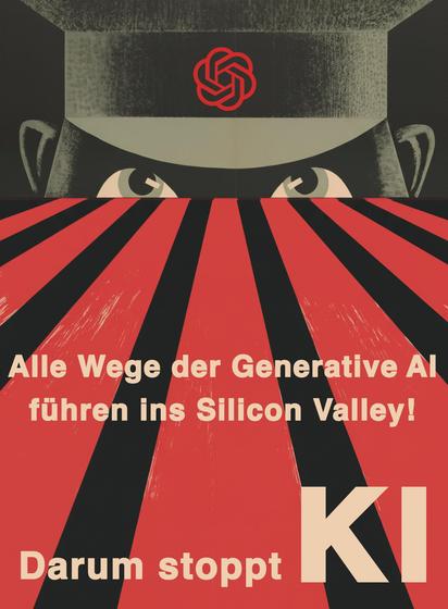 Abwandlung eines CDU-Wahlplakats von 1953 - Alle Wege der Generative AI führen ins Silicon Valley! Darum stoppt KI