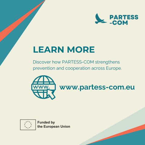 Graphic titled “Learn more” with the PARTESS-COM logo. Text invites readers to visit www.partess-com.eu
to discover how PARTESS-COM strengthens prevention and cooperation across Europe. EU funding logo shown at the bottom.