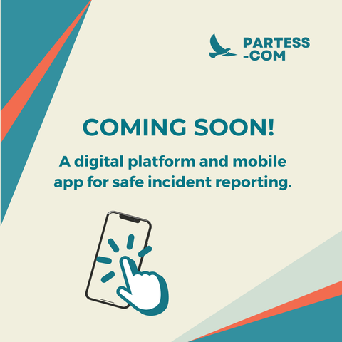 Graphic with the PARTESS-COM logo and text “Coming soon! A digital platform and mobile app for safe incident reporting,” with an icon of a smartphone being tapped.