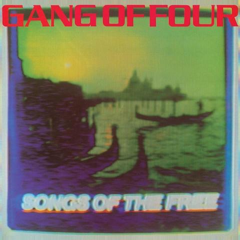 An image of the cover of the album 'Songs of the Free' by Gang of Four