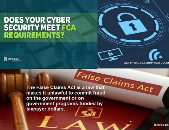FALSE CLAIMS ACT AND CYBERSECURITY: A Survival Guide For Federal Contractors Facing New Frontiers