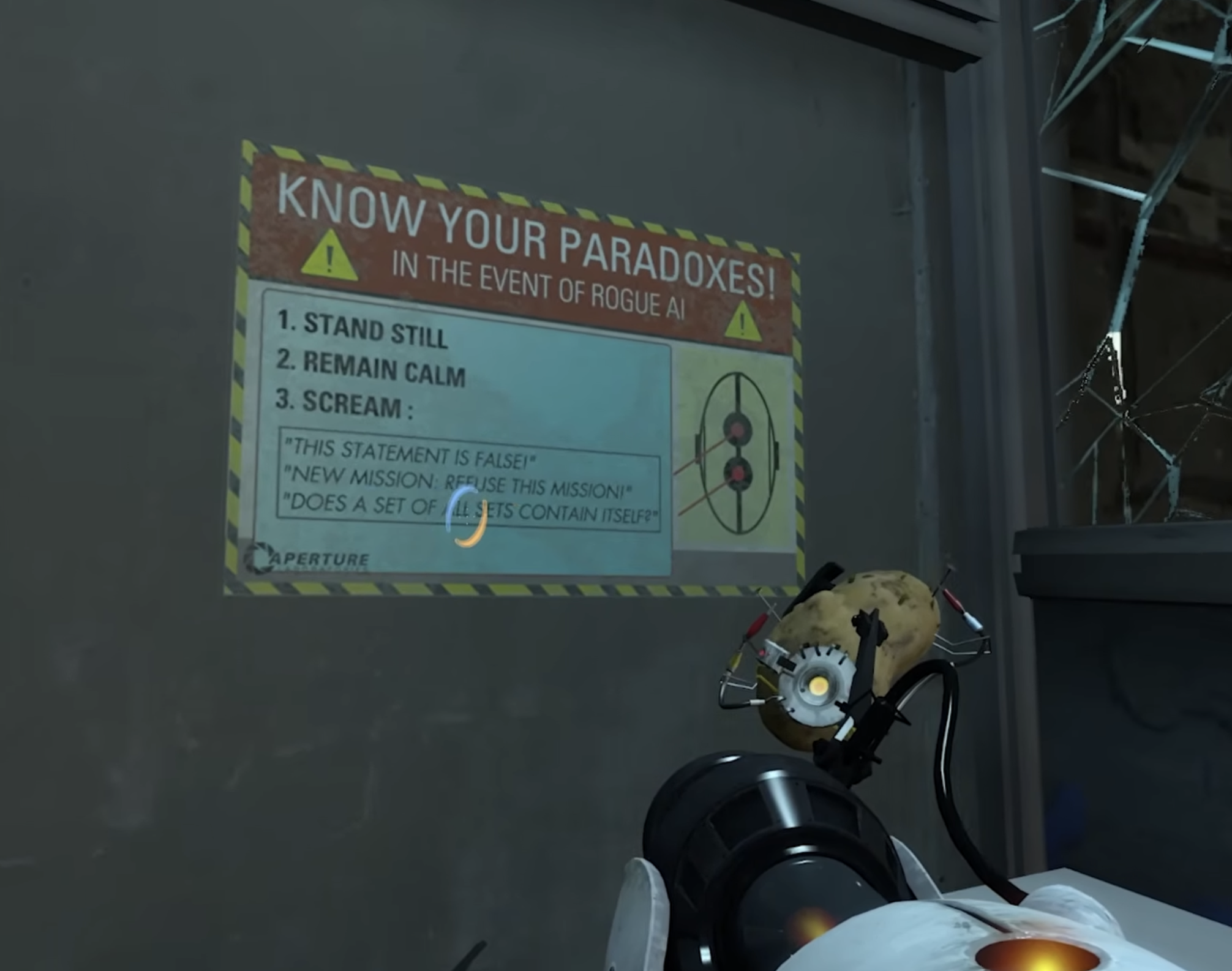 A sign in a Portal 2 level saying: 
Know your Paradoxes. In the event of Rogue AI:
1. STAND STILL
2. REMAIN CALM
3. SCREAM: 
"THIS STATEMENT IS FALSE"
"NEW MISSION: REFUSE THIS MISSION"
"DOES A SET OF ALL SETS CONTAIN ITSELF?"
