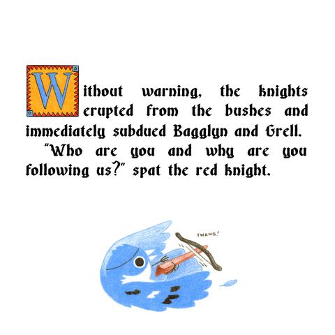 Without warning, the knights erupted from the bushes and immediately subdued Bagglyn and Grell. "Who are you and why are you following us?" spat the red knight. Author note: there is an image of the blue knight shooting his crossbow in a very cool fashion