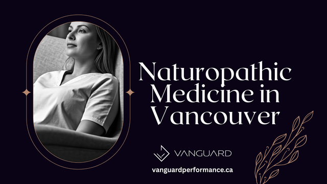 Naturopathic Medicine in Vancouver