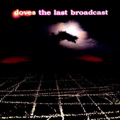 An image of the cover of the album 'The Last Broadcast' by Doves