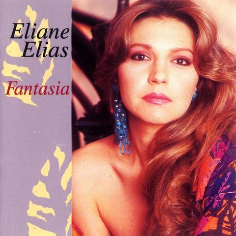 An image of the cover of the record album 'Fantasia' by Eliane Elias