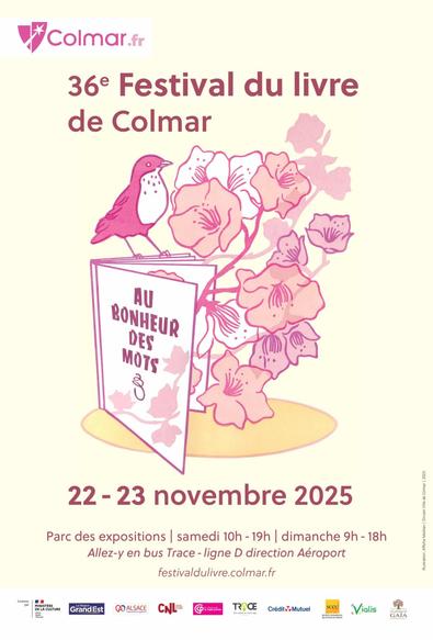 Affiche du 36ème festival du livre de colmar qui aura lieu les 22 et 23 novembre 2025 au parc  des expositions de 10h à 19h le samedi et de 9hà 18h le dimanche avec les logos des différents partenaires