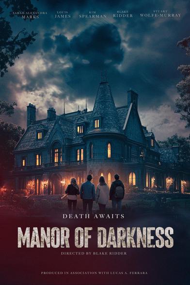 #ManorOfDarkness #BlakeRidder #SarahMarks #KimSpearman #LouisJames #StuartWolfeMurray #AmyJim #JasmineRachelle #RuiShang #GlennSalvage #StaceyEdwardHarris #Horreur #ThrillerPsychologique #RidderFilms #Sortie2025