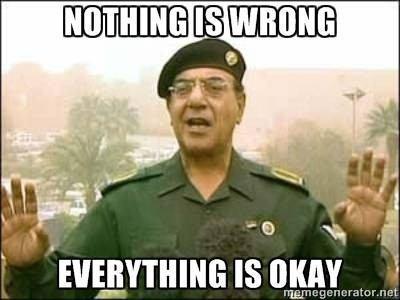 Iraqi "Information Minister": Nothing is wrong. Everything is ok.