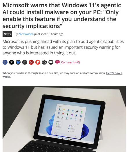 Microsoft warns that Windows 11's agentic AI could install malware on your PC: "Only enable this feature if you understand the security implications"