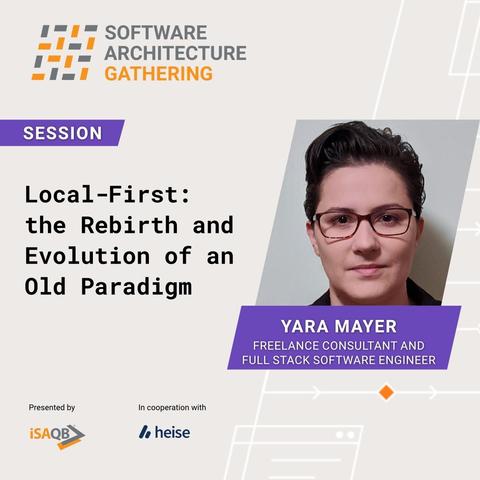 Session "Local-First: the Rebirth and Evolution of an Old Paradigm" by Yara Mayer