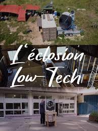 L'éclosion Low Tech