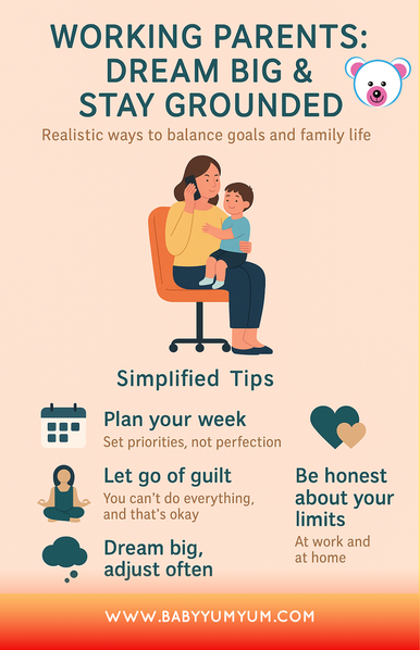 💼👨👩👧👦 Juggling Work + Parenting? You’re Doing Better Than You Think! Balancing a career and family isn’t about perfection — it’s about setting real expectations and showing up with heart. This guide helps working parents stay ambitious and present — without burning out.  Read more: https://zurl.co/kUEMM  #WorkingParents #ParentingBalance #BabyYumYum #DreamBigParentSmart