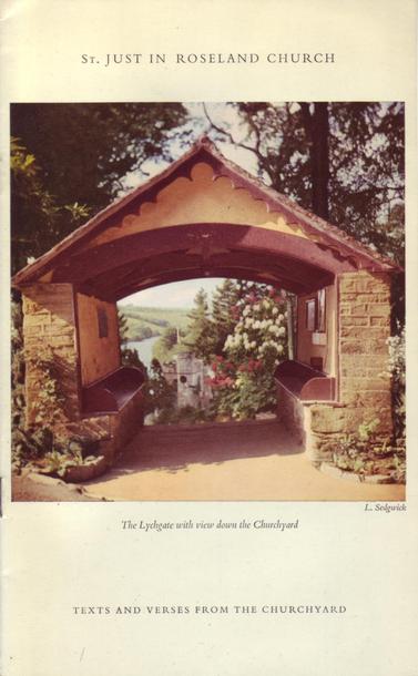 The front cover of the 1954 booklet St Just in Roseland Church: Texts and Verses from the Churchyard by A.E. Coulbeck. White with title in black and a large colour photo by L. Sedgwick of the lychgate of St Just in Roseland Church, looking down to the church and churchyard.