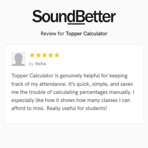 Say Goodbye to Attendance Stress with Topper Calculator!