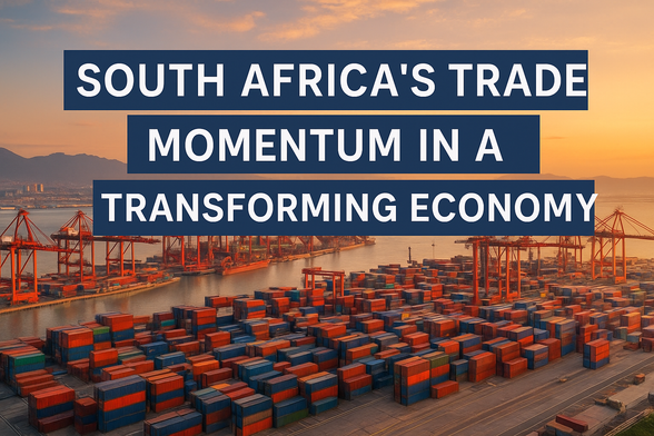 South Africa’s Trade Momentum in a Transforming Economy