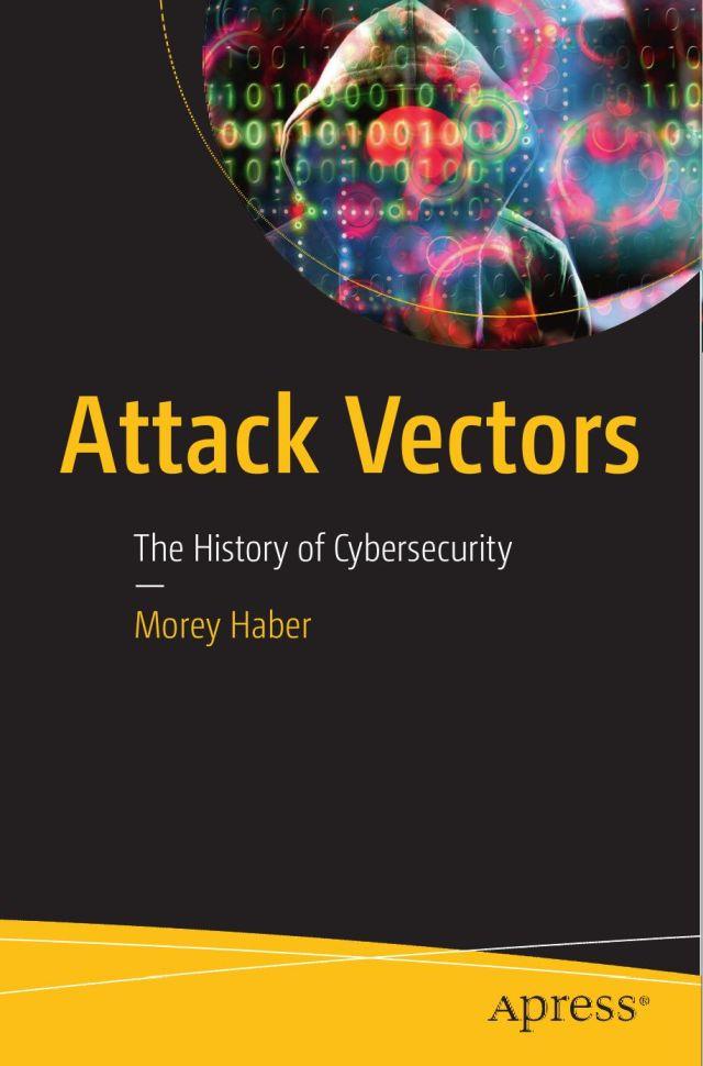 It explores devastating exploits like CodeRed and HeartBleed, revealing how vulnerabilities become weapons.
Meet the visionaries who built the internet’s defenses and the adversaries who found ways to break them. Governments, corporations, and rogue actors all play a role in this ongoing digital war, where data is power, and deception is an art. As cyber-attacks grow more sophisticated, understanding the past is crucial to securing the future. Attack Vectors is essential reading for anyone navigating today’s high-stakes cyber landscape to learn lessons from the past and how solutions today address the most attack vectors predicted in the future. You’ll Learn: Understand the history of cyber-security from the early 1950’s through today. Explore the history of terminology that defines the threat landscape. Examine the history of malware, exploits, breaches, syndicates, and people throughout the last 25 years. Learn how modern cyber-security solutions have been developed to address the evolution of attack vectors. Explore best practices for what to do after a breach and how to manage some of the biggest risks including human beings themselves. Who This Book Is For? New security management professionals, auditors, and information technology staff looking to understand the history of cyber-security.