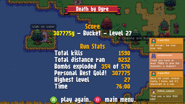 Death by Scrolling game over screen:

Death by Ogre
Total distance ran 9232
Gold 307775
Highest level 27
Time 76:00
