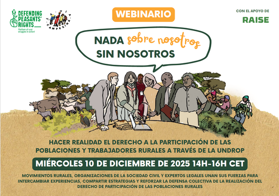 📅 10 Dic 2025 🕑 14:00-16:00 CET
🔴 UNDROP Webinario (EN/ES/FR)
NADA sobre nosotros SIN NOSOTROS – Hacer efectivo el derecho a la participación de los pueblos y personas trabajadoras rurales mediante la UNDROP
➡️ https://defendingpeasantsrights.org/webinario-nada-sobre-nosotres-sin-nosotres-hacer-efectivo-el-derecho-a-la-participacion-de-los-pueblos-y-personas-trabajadoras-rurales-mediante-la-undrop
#UNDROP #DerechosCampesinos #DerechosCampesinosYA