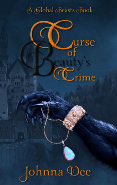 A book cover with a castle and forest in the background. A monster's arm reaches in front of them holding a necklace. Title: Curse of Beauty's Crime by Johnna Dee