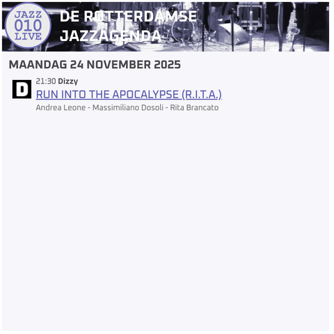 Live #jazz in #rotterdam
maandag 24 november 2025

21:30 - Dizzy - RUN INTO THE APOCALYPSE (R.I.T.A.)

https://jazz010.live