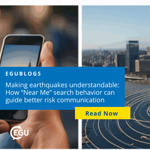 Image description: A cityscape in the backgroud and a hand holding a smartphone. Text reads: ' Making earthquakes understandable: How “Near Me” search behavior can guide better risk communication. Read now.'