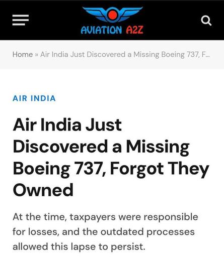 Webpage screenshot with the title "Air India Just Discovered a Missing Boeing 737, Forgot They Owned" in large, bold text. The article is under the "AIR INDIA" heading. The text below reads, "At the time, taxpayers were responsible for losses, and the outdated processes allowed this lapse to persist." The website header contains a logo that reads "AVIATION A2Z".
