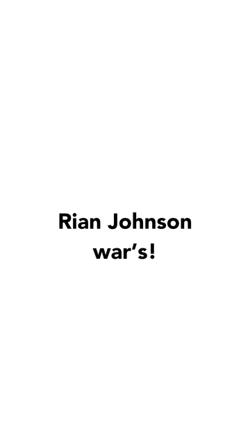 Rian Johnson war's!