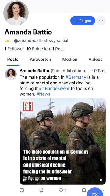 Amanda Battio
@amandabattio.bsky.social
1 Follower 10 Folge ich 1 Post
Posts
Antworten
Medien
Videos
Amanda Battio @amandabattio.b... • 9 Std.
The male population in #Germany is in a state of mental and physical decline, forcing the #Bundeswehr to focus on women. #News
The male population in Germany is in a state of mental and physical decline, forcing the Bundeswehr ip fa.oss on women