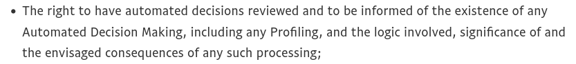 An excerpt from the "UK and EEA Data Protection Rights" of the upcoming PayPal privacy statement, saying "The right to have automated decisions reviewed and to be informed of the existence of any Automated Decision Making, including any Profiling, and the logic involved, significance of and the envisaged consequences of any such processing;"