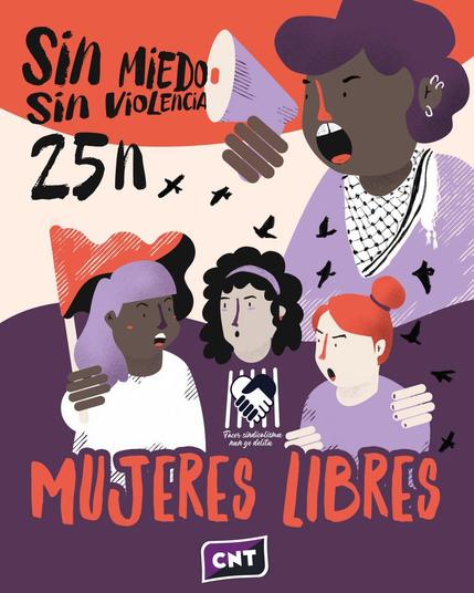 25N: "Sin miedo, sin violencia. Mujeres Libres" 💜🖤
#CNT #25N