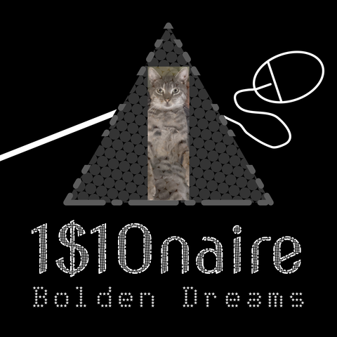 Album cover art containing artist name 1$10naire and album title Bolden Dreams on black background. Above is a triangle containing a photo of a cat. On the left side of the triangle is a white line up to the edge of the triangle.  On the right side is a bunch of white lines resembling a computer mouse with the cable up to the triangle.