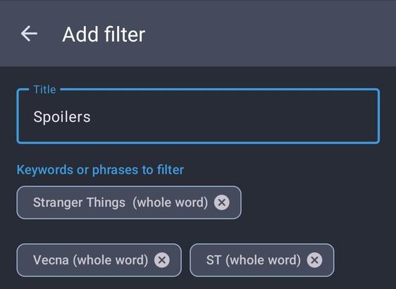 A screenshot of a setting on my mastodon app, showing the creation of a new filter titled "Spoilers," with the world "Stranger Things," "Vecna", and "ST" added. Because apparently people are INCAPABLE of not posting spoilers. 
